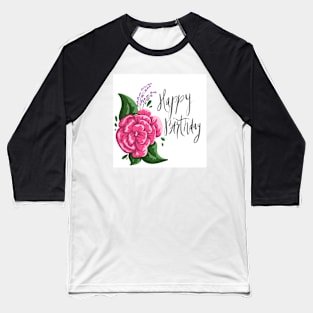 Rose - Happy Birthday Baseball T-Shirt